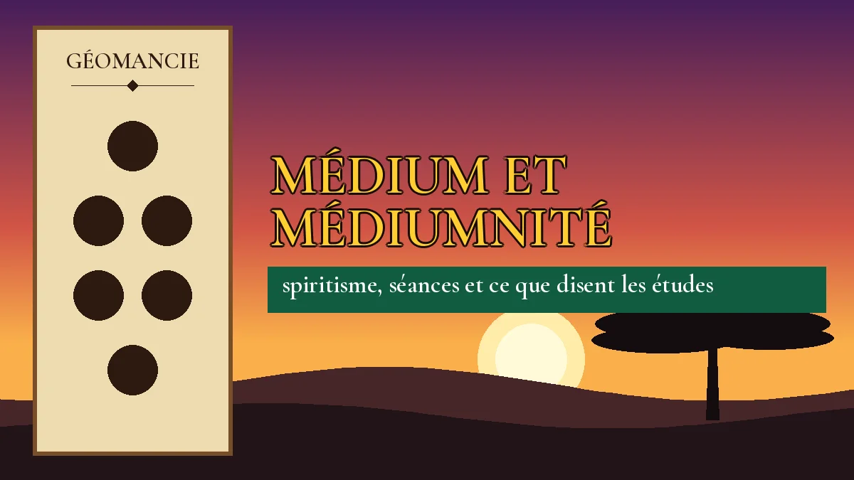 Affiche de l'article Médium et médiumnité, figure de géomancie sur parchemin et coucher de soleil africain